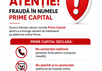 ATENȚIE! PRIME CAPITAL NU ÎNDEAMNĂ OAMENII SĂ INVESTEASCĂ BANI ÎN PLATFORME ONLINE
